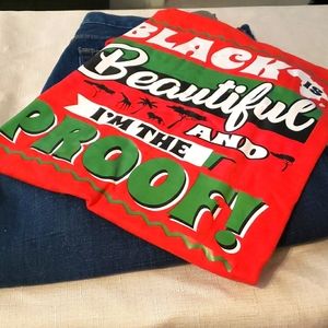 COPY - NWOT Black Is Beautiful and I'm The Proof!